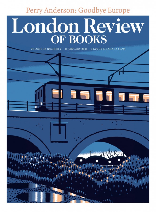 London Review of Books (Vol. 43 No. 2 · 21 January 2021)