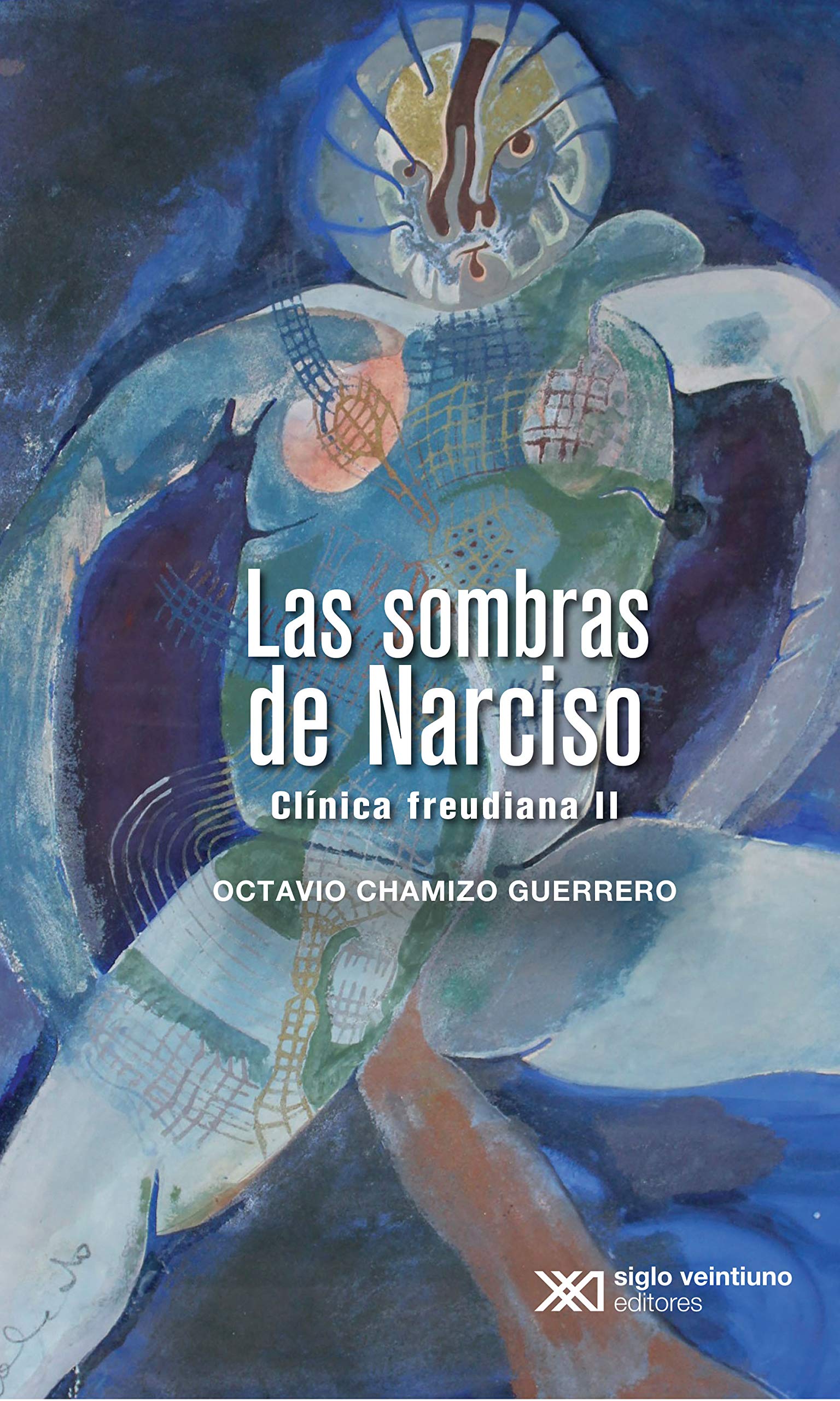 Las sombras de Narciso: Clínica freudiana II (Spanish Edition)