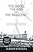 The Good, the Bad and the Innocent by Albert Etzerza
