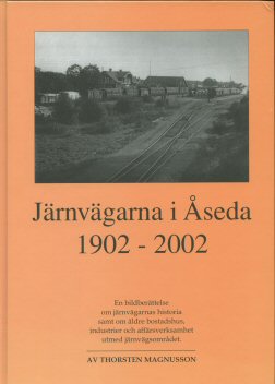 Järnvägarna i Åseda 1902-2002