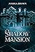 Shadow Mansion (Legacy of Kron #1)