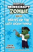 Diary of a Minecraft Zombie, Book 27: Pirates of the Lost Ocean Temple