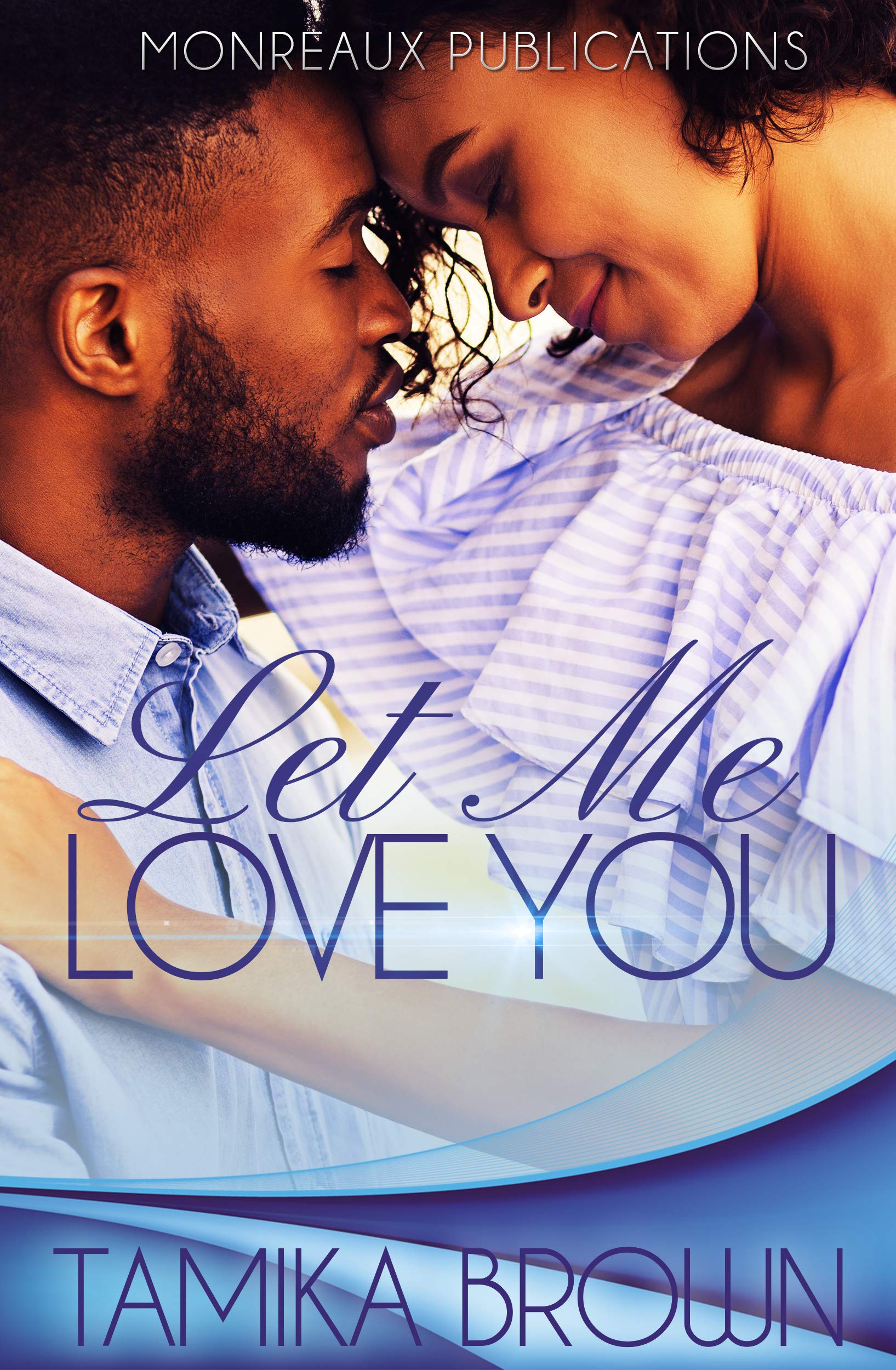 Let Me Love You (Kindle Edition)