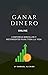 Ganar dinero: Gana dinero d...