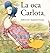 La Oca Carlota (Spanish Edition)