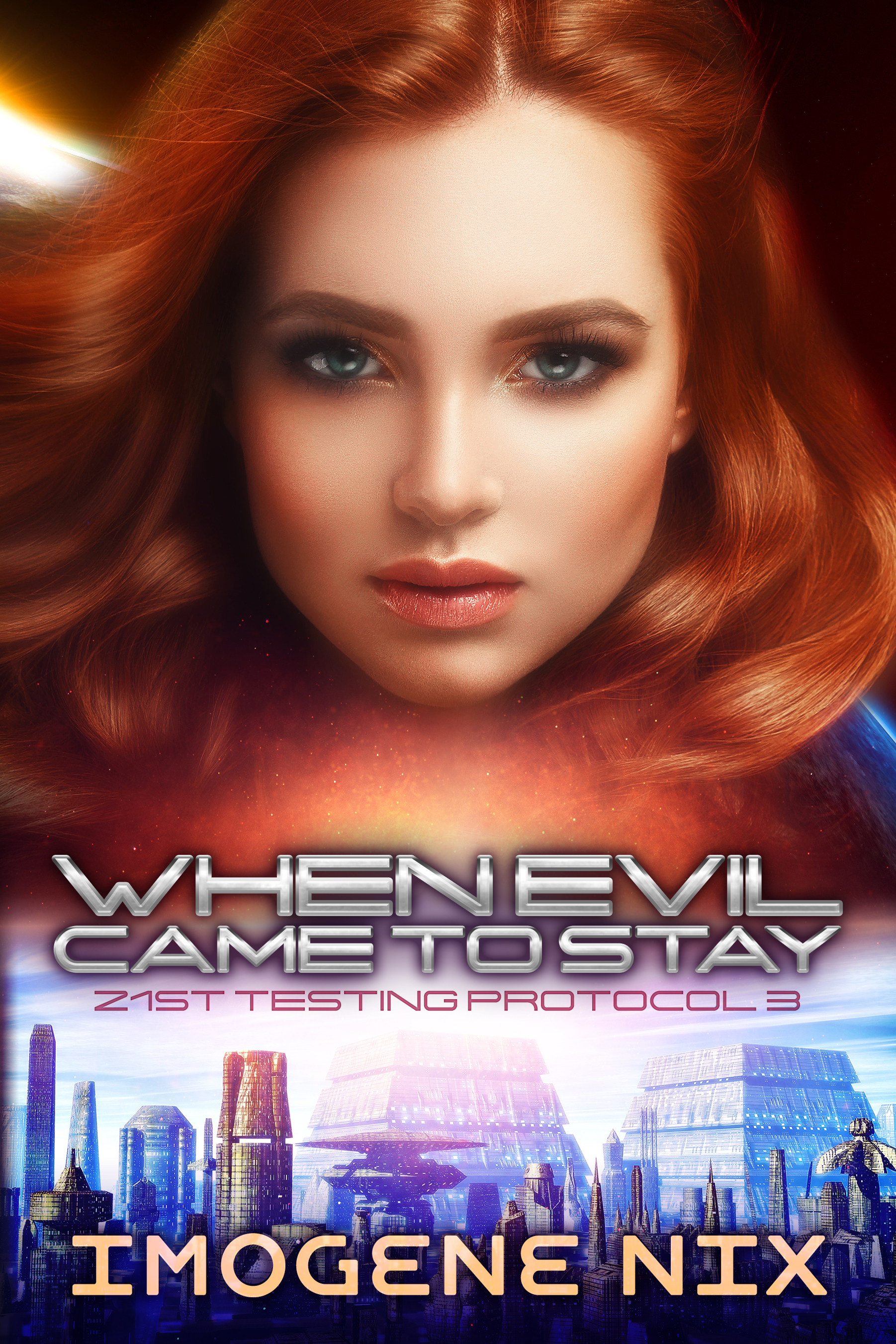 When Evil Came To Stay (21st Testing Protocol Book 3)