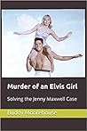 Murder of an Elvis Girl by Buddy Moorehouse
