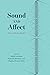 Sound and Affect by Judith Lochhead