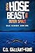 Psycho Hose Beast From Outer Space (Gale Harbour, #1)