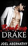 Breaking Drake: An MM Enemies-to-Lovers Second-Chance Romance