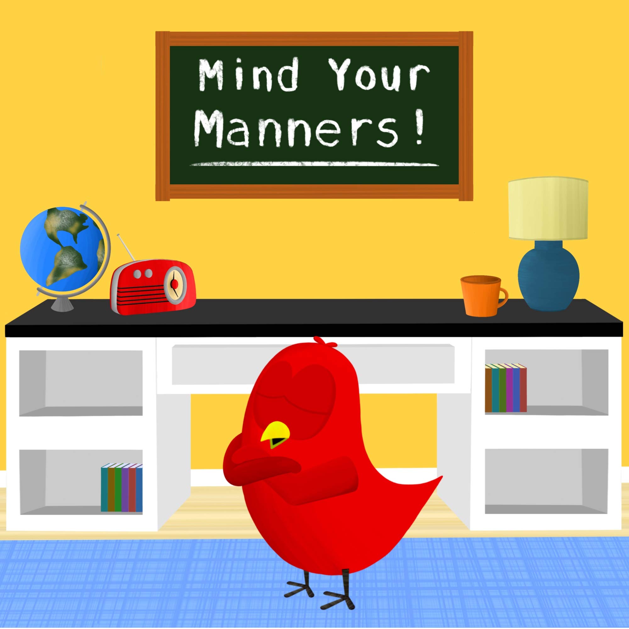 Mind Your Manners! (Sammy Bird)