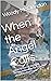 When the Angel Calls: How a...