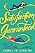 Satisfaction Guaranteed
