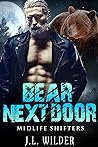 Bear Next Door by J.L. Wilder