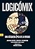 Logicomix: Una búsqueda épica de la verdad (Spanish Edition)