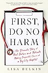 First, Do No Harm...