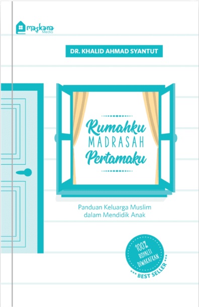 Rumahku Madrasah Pertamaku (Paperback)