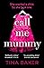 Call Me Mummy