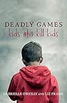 Deadly Games: Kid...