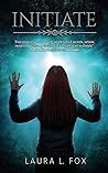 Initiate by Laura L. Fox Initiate by Laura L. Fox