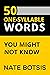 50 One Syllable Words You M...