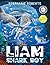 Liam Shark Boy: Fantasy Adventure (Kids Illustrated Books, Children’s Books Ages 4-8, Bedtime Stories, Early Learning, Marine Life, SHARKS)