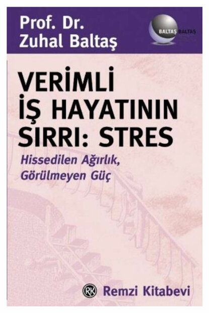 Verimli İş Hayatının Sırrı: Stres
