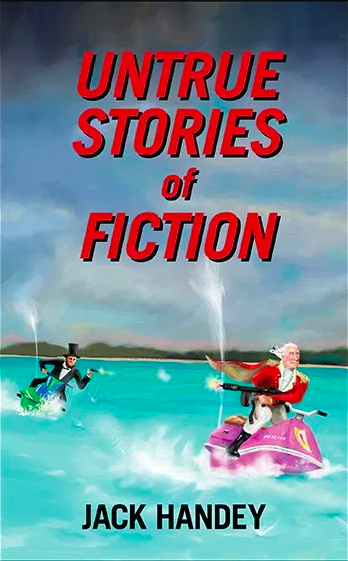 Untrue Stories of Fiction