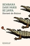 Kembara dari Paris ke Jawa by Honoré de Balzac