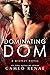 Dominating Dom (Midway Trilogy Book 3)