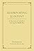 Illuminating the Intent: An Exposition of Candrakirti's Entering the Middle Way (Library of Tibetan Classics)