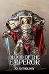 Blood of the Emperor (The Horus Heresy: Primarchs)