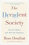 The Decadent Society by Ross Douthat