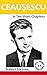 Ceausescu in Ten Short Chap...