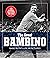 The Great Bambino: Babe Rut...