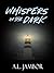 Whispers in the Dark