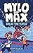 Mylo and Max Break the World