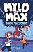 Mylo and Max Break the World