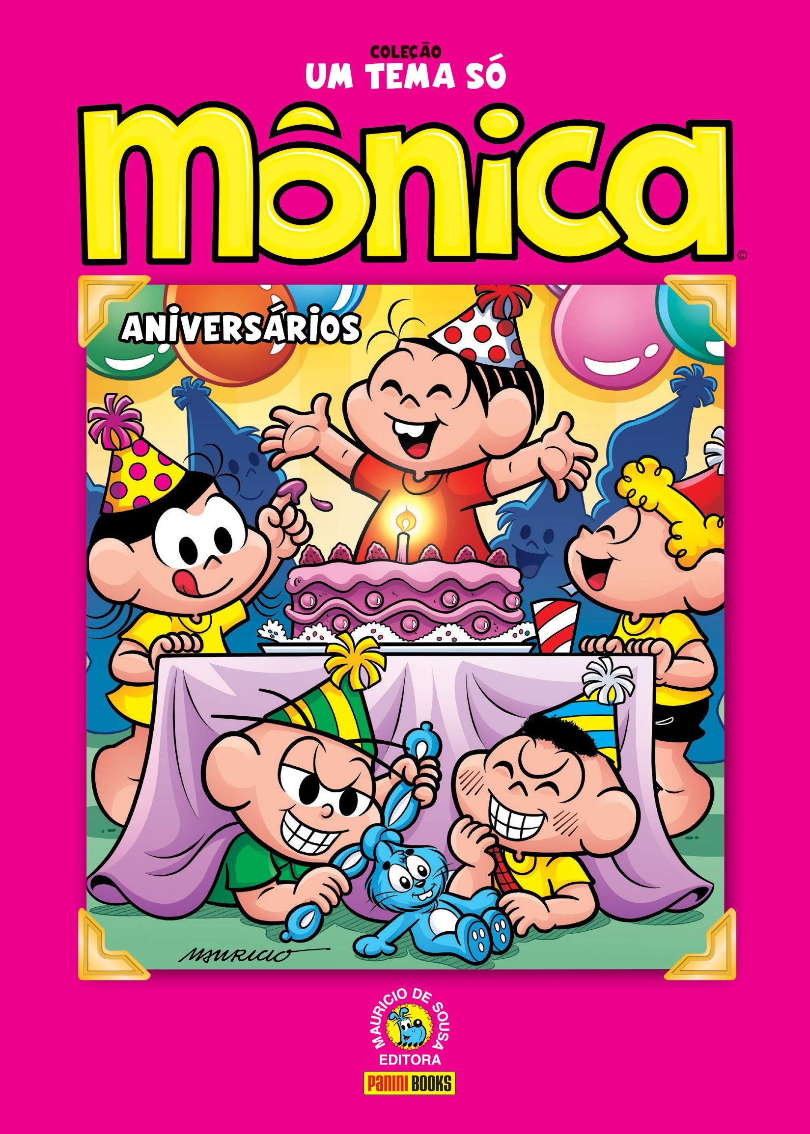 Coleção Um Tema Só - Mônica: Aniversários (Hardcover)