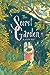 The Secret Garden: A Graphi...