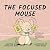 The Focused Mouse: A Children's Book About Defeating Distractions, Practicing Focus, and Reaching Your Goals (Teach Me How! 7)