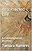 The Resurrected Life: A Con...