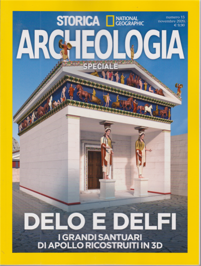 Delo e Delfi. I grandi santuari di Apollo ricostruiti in 3D (Storica Archeologia Speciale #15)