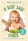 O Bebé Sabe Comer by Marília Pereira