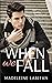 When We Fall: A Friends to Lovers Romance (Holy Oaks Series)