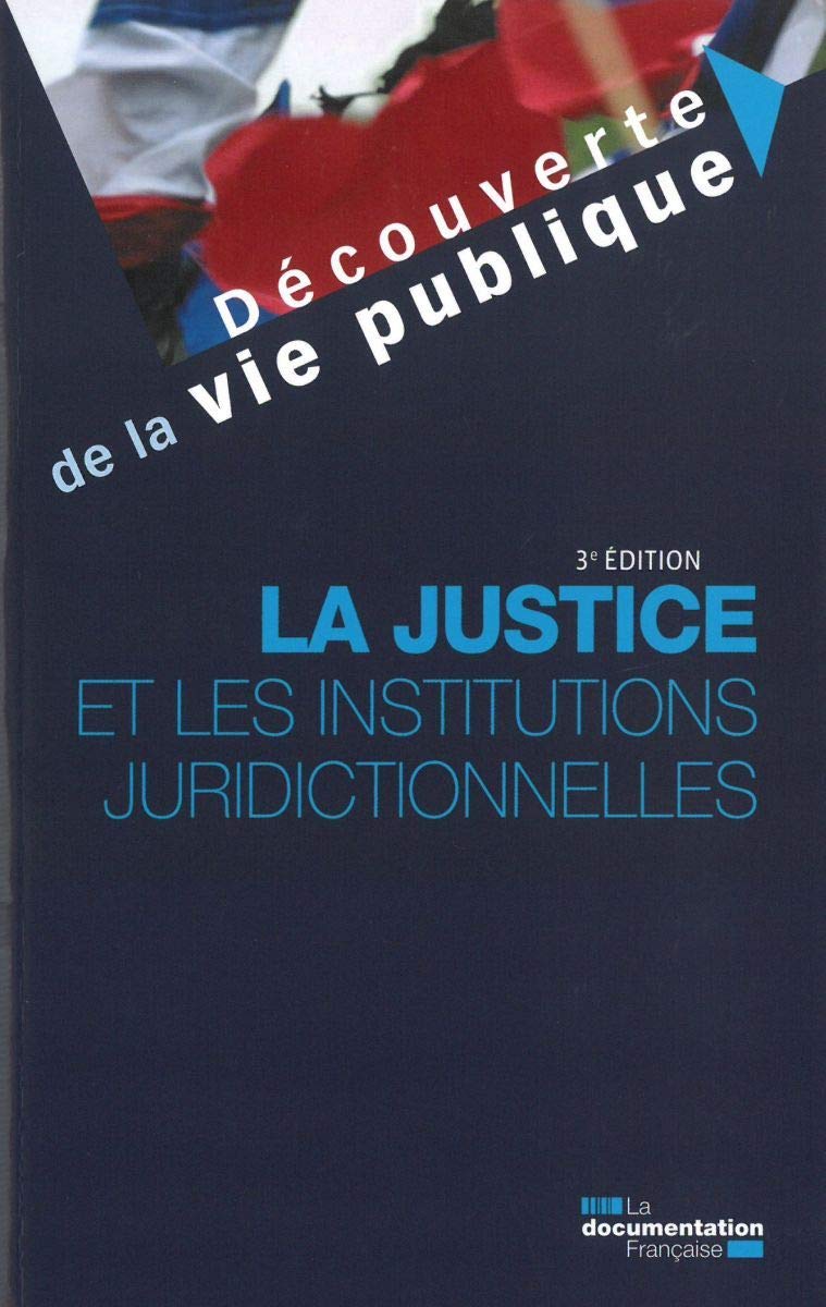 La justice et les institutions juridictionnelles (Paperback)