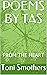 POEMS BY TAS by Toni Smothers POEMS BY TAS by Toni Smothers