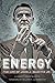 Energy: The Life of John J....