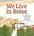 We Live in Boise