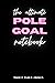 The Ultimate Pole Goal Note...